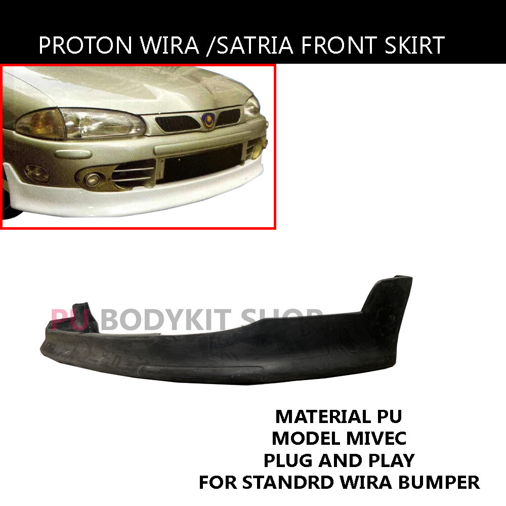 PU0620 PROTON WIRA SATRIA FRONT SKIRT MIVEC PU Lazada