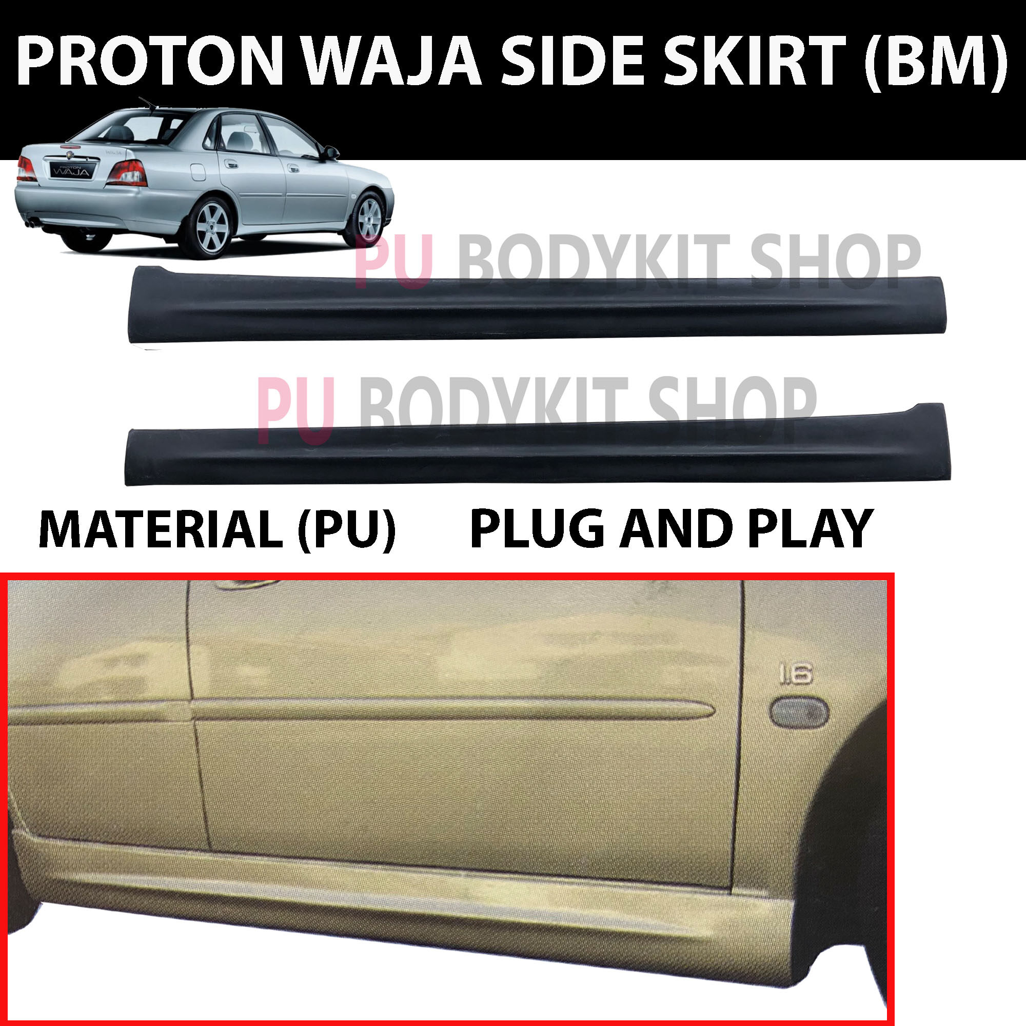 Proton Waja Side Skirt Bm Pu Lazada