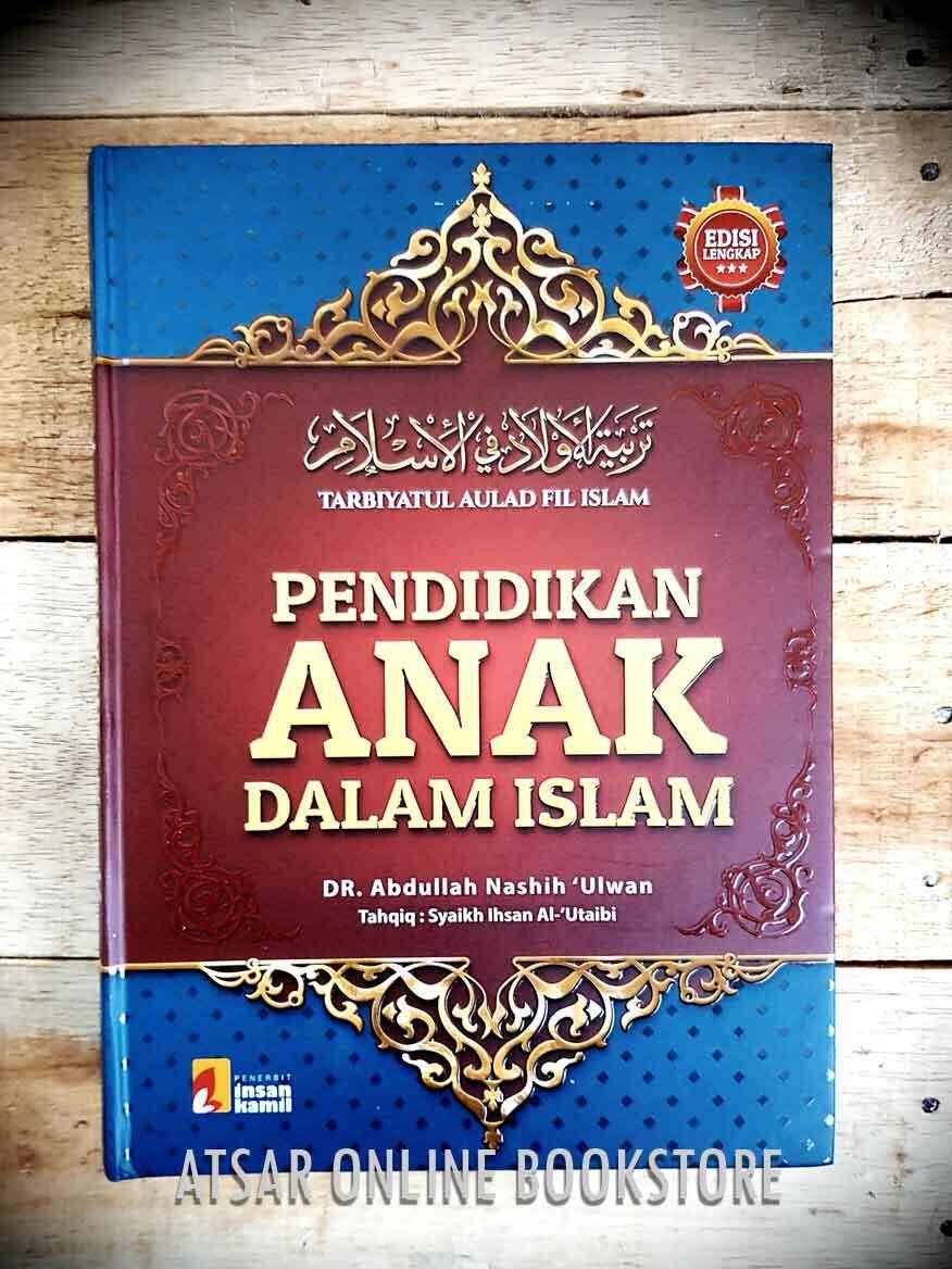 Pendidikan Anak Dalam Islam [Terjemahan Kitab Tarbiyatul Aulad fil ...