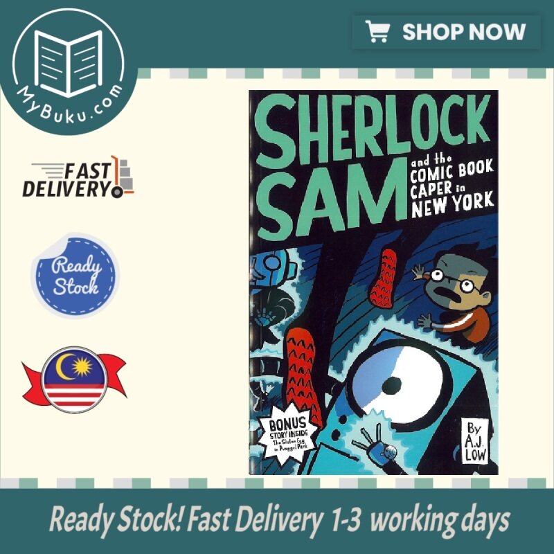 ( MyBuku.com ) Sherlock Sam and the Comic Book Caper in New York #10 - A . J . Low - 9789814615907 - EPIGRAM Malaysia