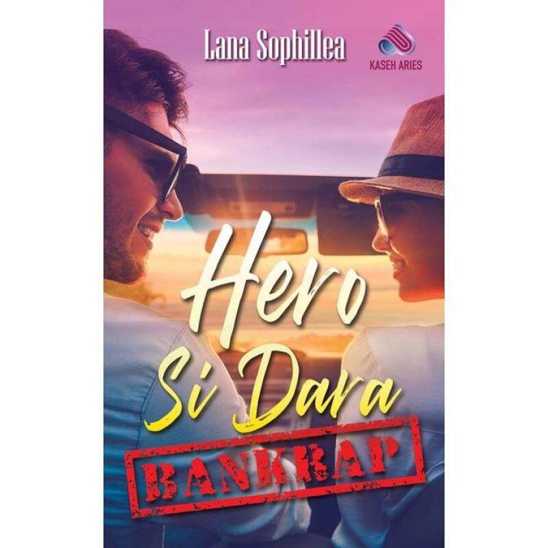 NOVEL HERO SI DARA BANKRAP Karya LANA SOPHILLEA Malaysia