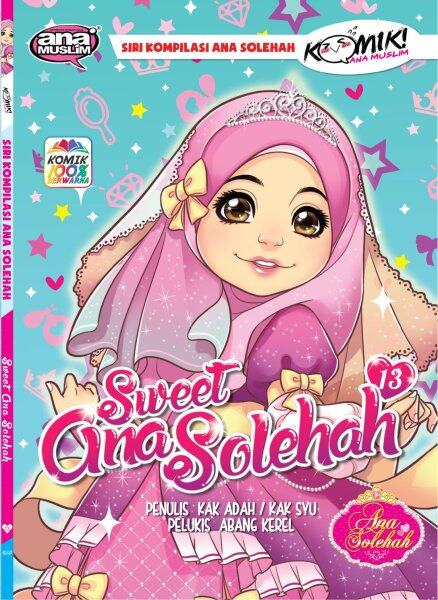 Sweet Ana Solehah 13 [Siri Kompilasi Ana Solehah] Buku Komik Kanak-Kanak 100% Berwarna Terlaris Di Pasaran Malaysia