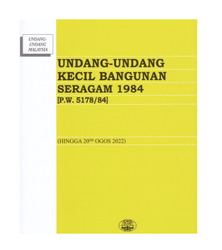 UNDANG-UNDANG KECIL BANGUNAN SERAGAM 1984 [P.W. 5178/85] (Hingga 20hb ...