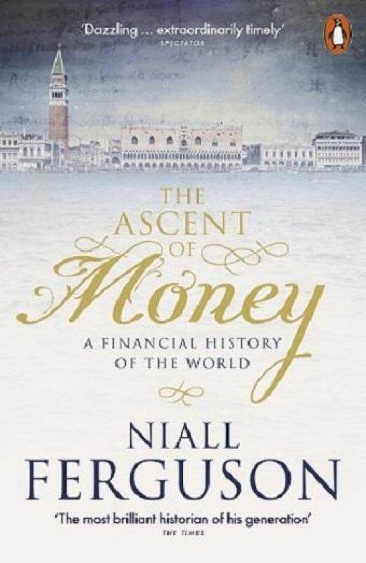 The Ascent Of Money : A Financial History Of The World ISBN 9780141990262 Malaysia