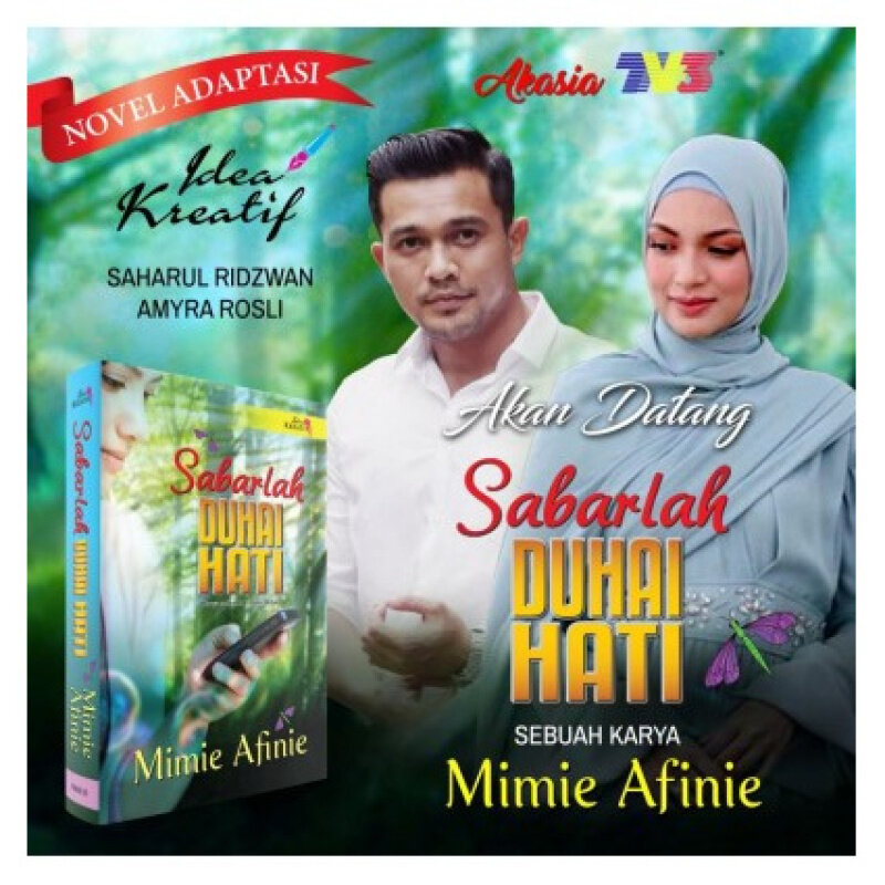 Sabarlah Duhai Hati, Mimie Afinie ( Novel adaptasi) Malaysia