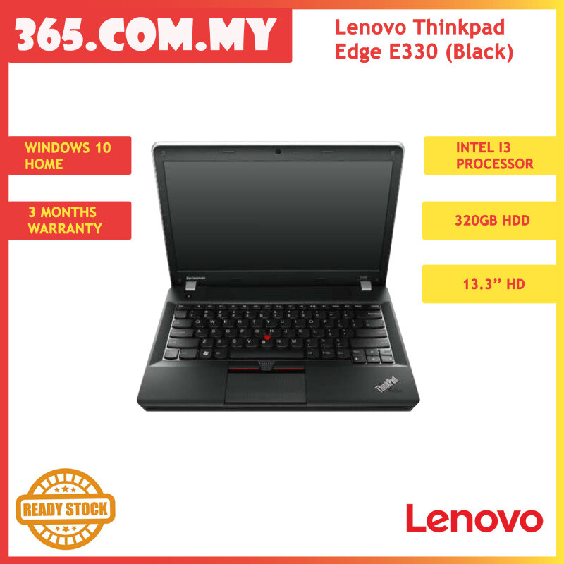 Lenovo Thinkpad Edge E330 i3/4GB/320GB/13.3/Win10H (Black) (Refurbished) Malaysia