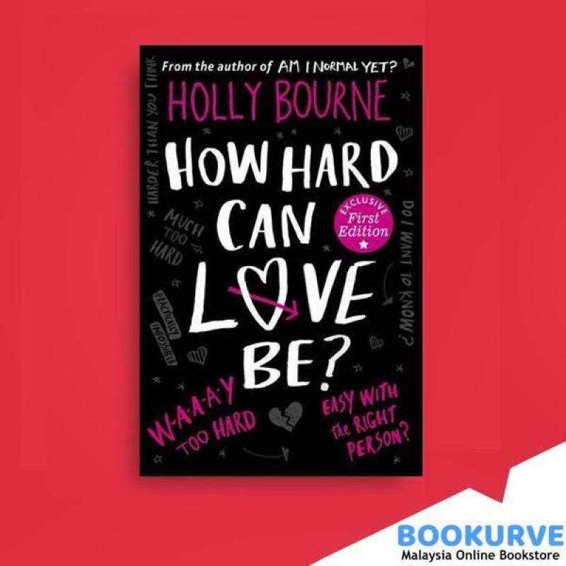 How Hard Can Love be? (The Normal Series) By Bourne Holly Malaysia