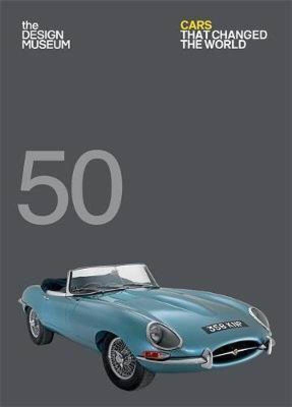 Fifty Cars That Changed the World Malaysia