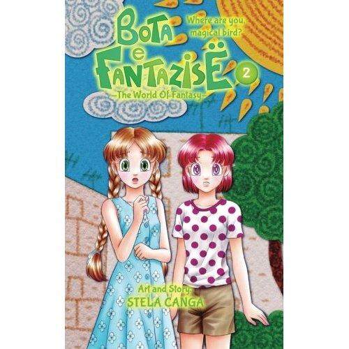 Bota E Fantazise (Dunia Fantasi): Bab 02-Dimana Anda Ajaib Burung? (Dunia Fantasi 2)-Intl