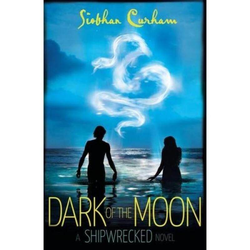 Dark of the Moon: A Shipwrecked Novel 9781405264587 Malaysia