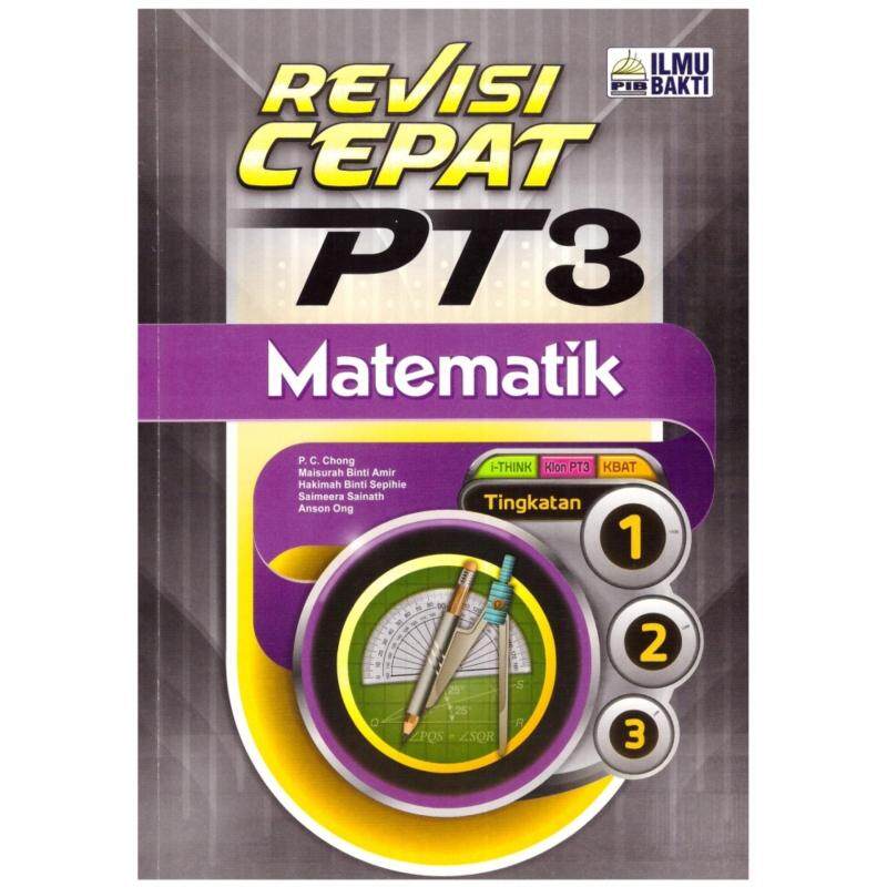ILMU BAKTI Revisi Cepat PT3 Matematik Tingkatan 1.2.3 Malaysia