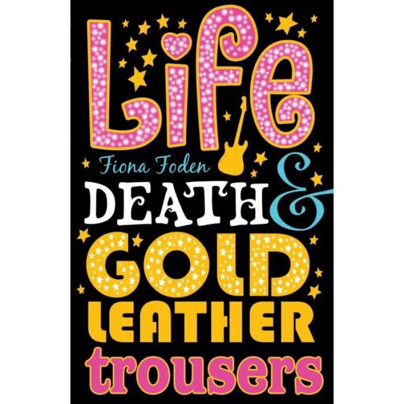 Life, Death and Gold Leather Trousers 9781407120867 Malaysia