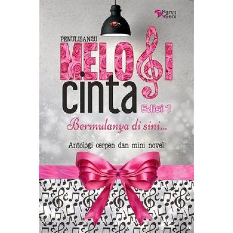 Melodi Cinta (Edisi 1): Antologi Cerpen dan Mini Novel Malaysia
