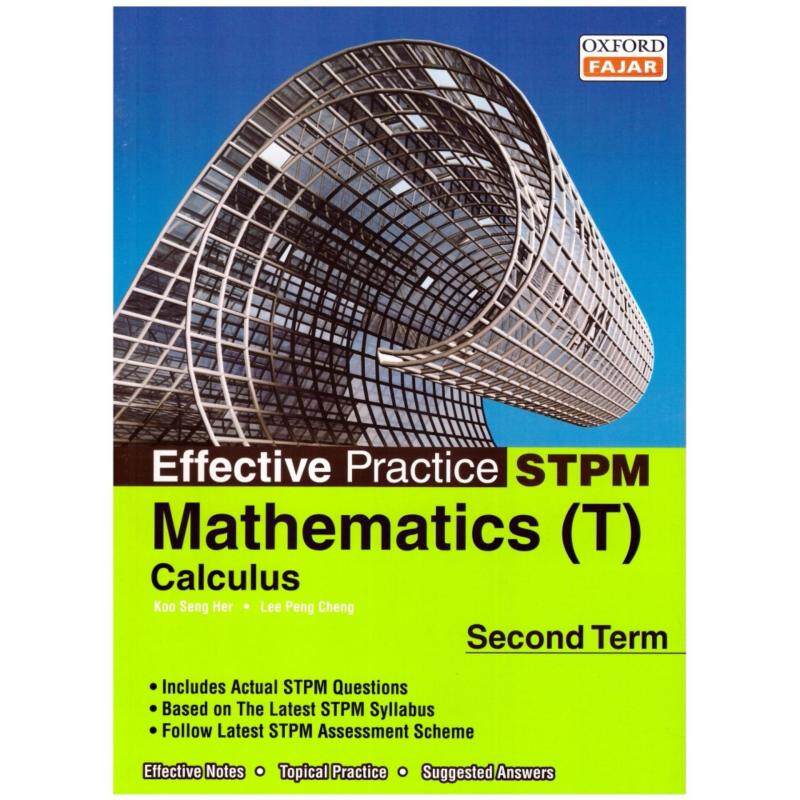 Oxford Fajar Effective Practice STPM Mathematics Calculus (T) Second Term Malaysia
