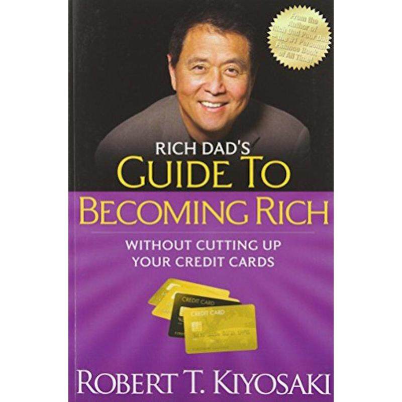 Rich Dad\\s Guide to Becoming Rich Without Cutting Up Your Credit Cards: Turn \\\Bad Debt\\\ into \\\Good Debt\\\\ Malaysia
