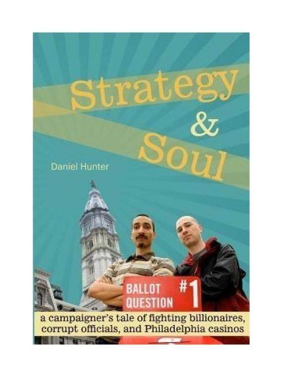 Strategi & SOUL: Campaigner Kisah Pertempuran Miliarder, Pejabat Korup dan Philadelphia Kasino-Intl