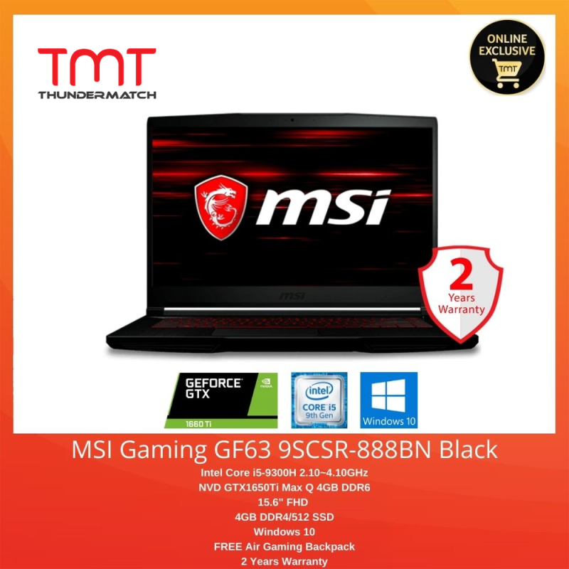 MSI Gaming GF63 9SCSR-888BN Black | i5-9300H | 4GB 512GB SSD | 15.6FHD | GTX1650Ti | Win10 Malaysia