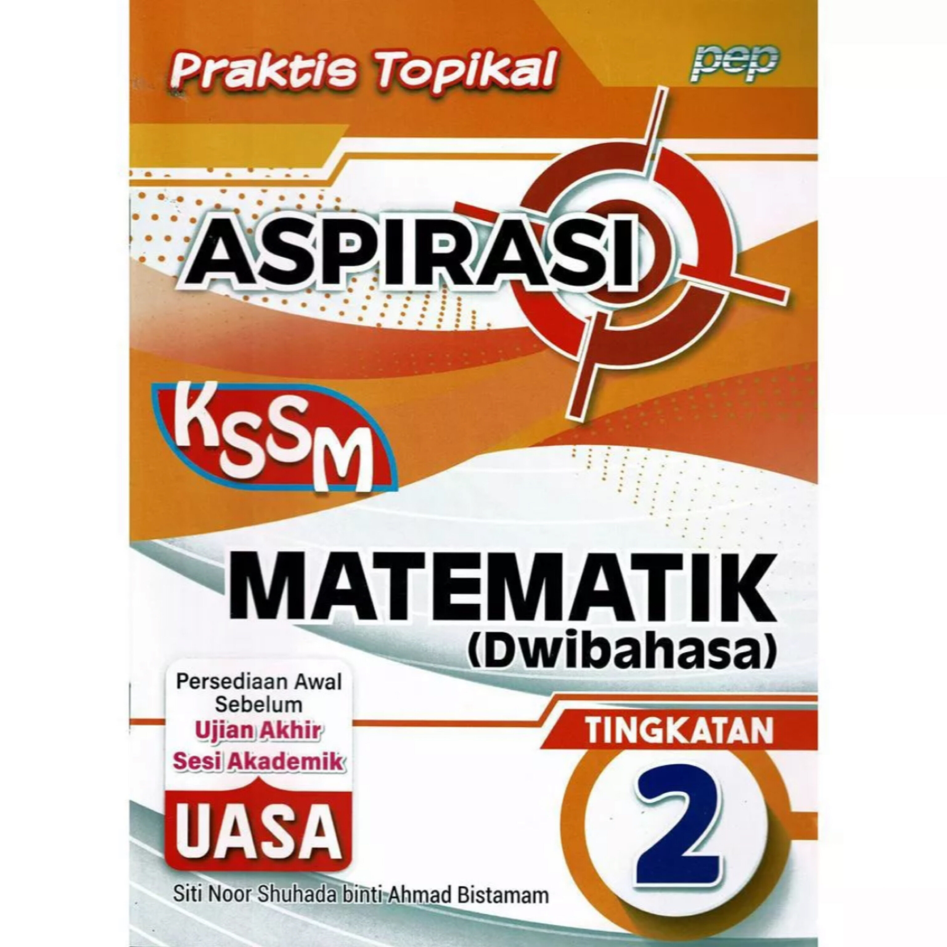 【Pep】Praktis Topikal Aspirasi UASA Tingkatan 2 KSSM 2023 Dwibahasa ...