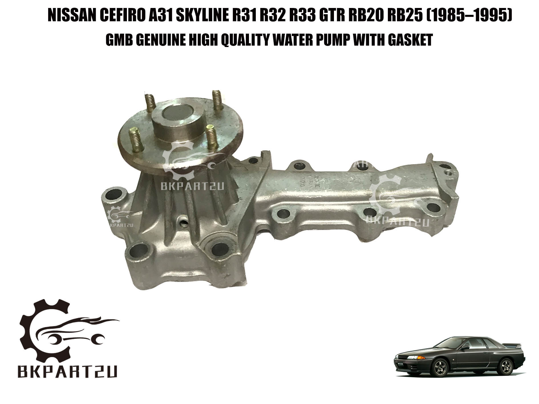 NISSAN CEFIRO A31 SKYLINE R31 R32 R33 GTR RB20 RB25 (1985–1995) WATER PUMP  MADE BY GMB WATER PUMP GWN-70A 21010-70T25 | Lazada