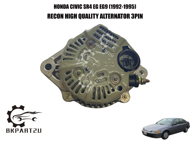 Honda Civic Sr4 Eg Eg9 1992 1995 Alternator 3pin 12v 65a Made By Recon 3 Month Warranty Lazada