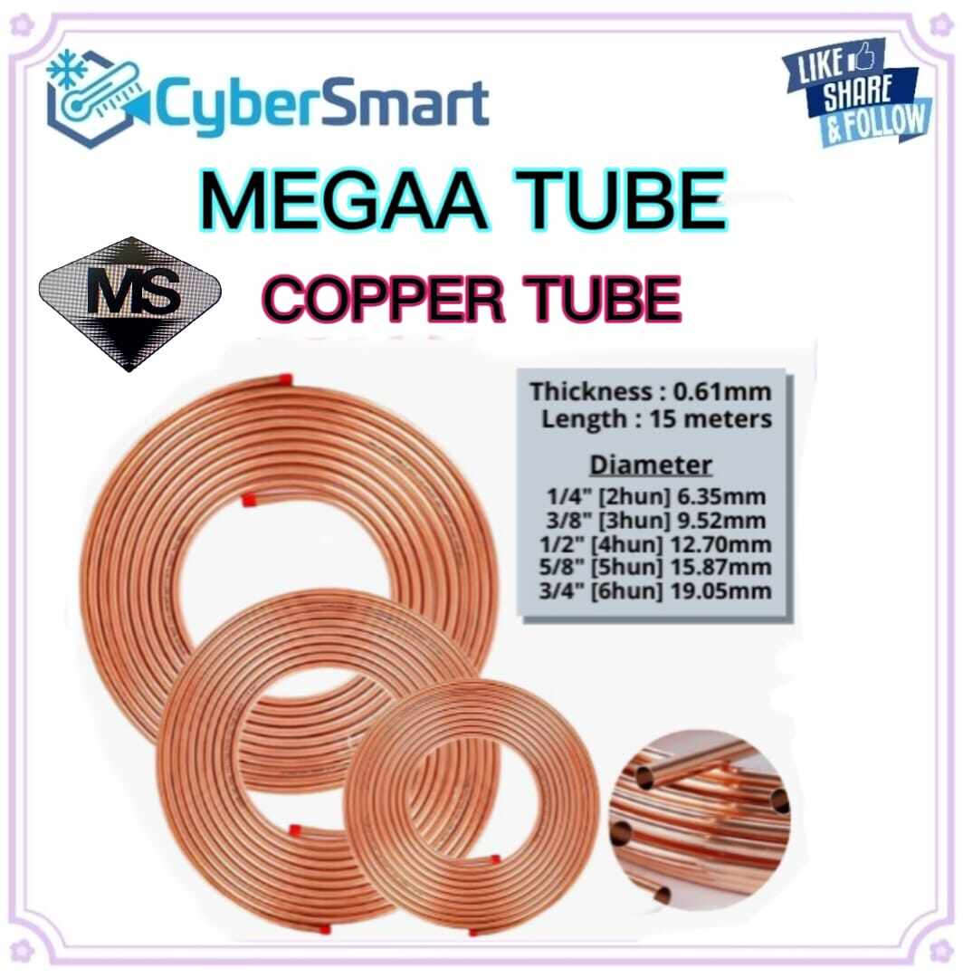 MEGGA TUBE Aircon Copper TUBE / Pipe 1/4 , 3/8 , 1/2, 5/8, 3/4 Inch X 0