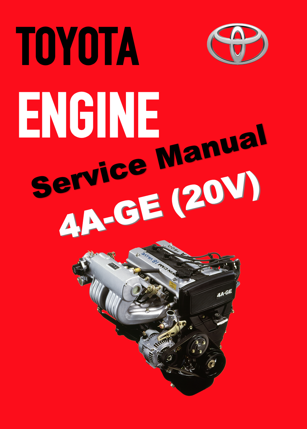 TOYOTA ENGINE 4A-GE (20V) "BLACKTOP" SERVICE REPAIR WORKSHOP MANUAL