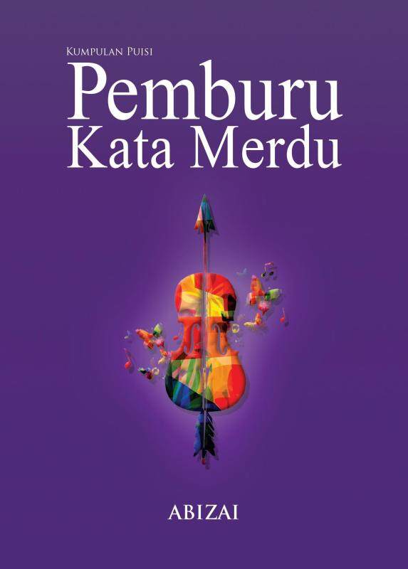 Kumpulan Puisi: Pemburu Kata Merdu Malaysia