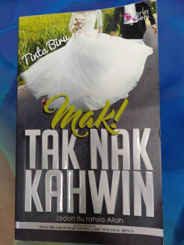 Novel Preloved : Mak! Tak Nak Kahwin by Tinta Biru Malaysia