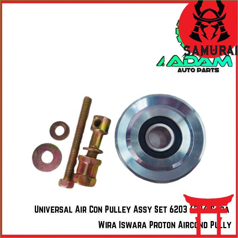 Universal Air Con Pulley y Set 6203 6204 Saga Wira Iswara Proton