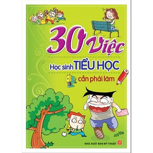 Sách 30 việc học sinh tiểu học cần phải làm