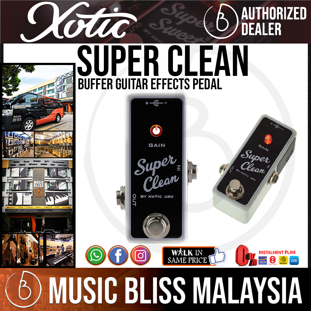 Xotic Super Clean Buffer Pedal (Buffer and Boost Pedal) | Lazada