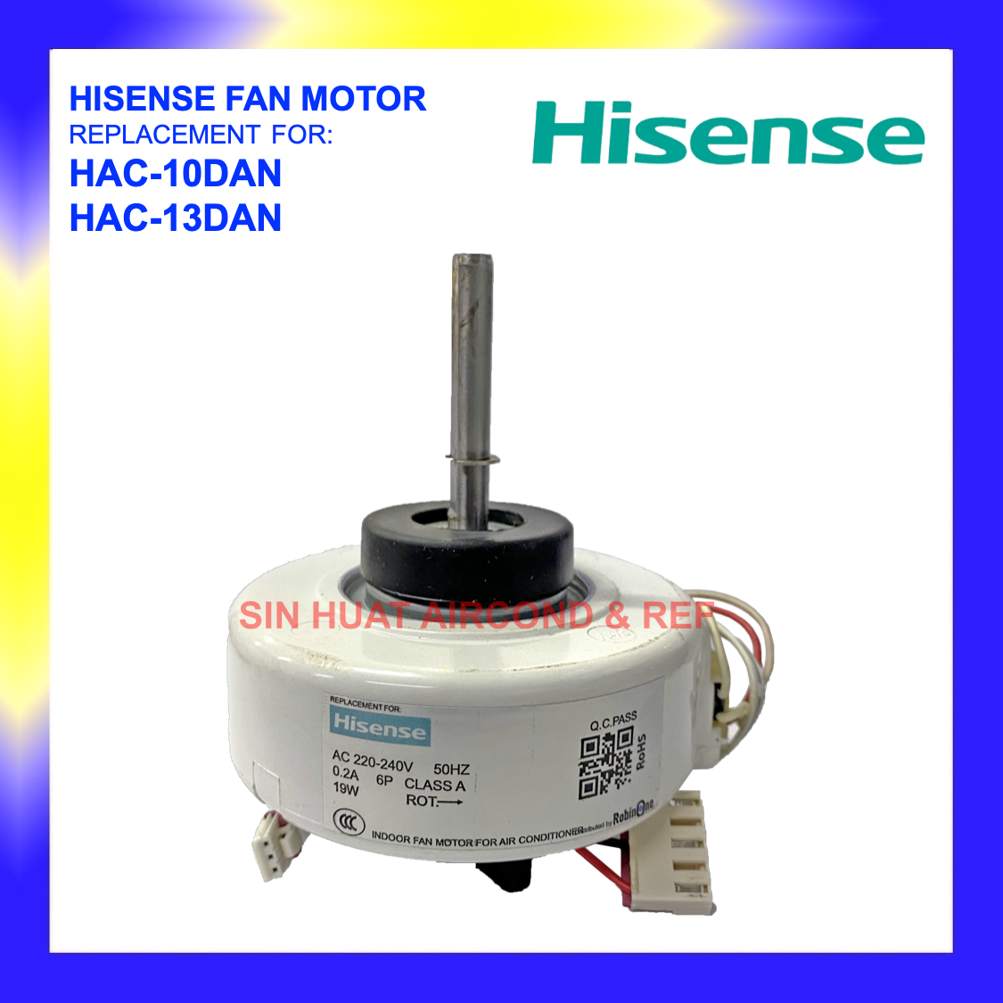 Hisense Indoor Fan Motor HISENSE HAC10DAN HAC13DAN HAC10DAN HAC13DAN