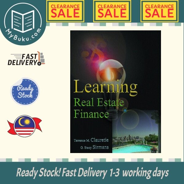 [MyBuku.com] Clearace Sale - Learning Real Estate Finance - Terrence M. Clauretie - 9780324143638 - Cengage Learning Malaysia