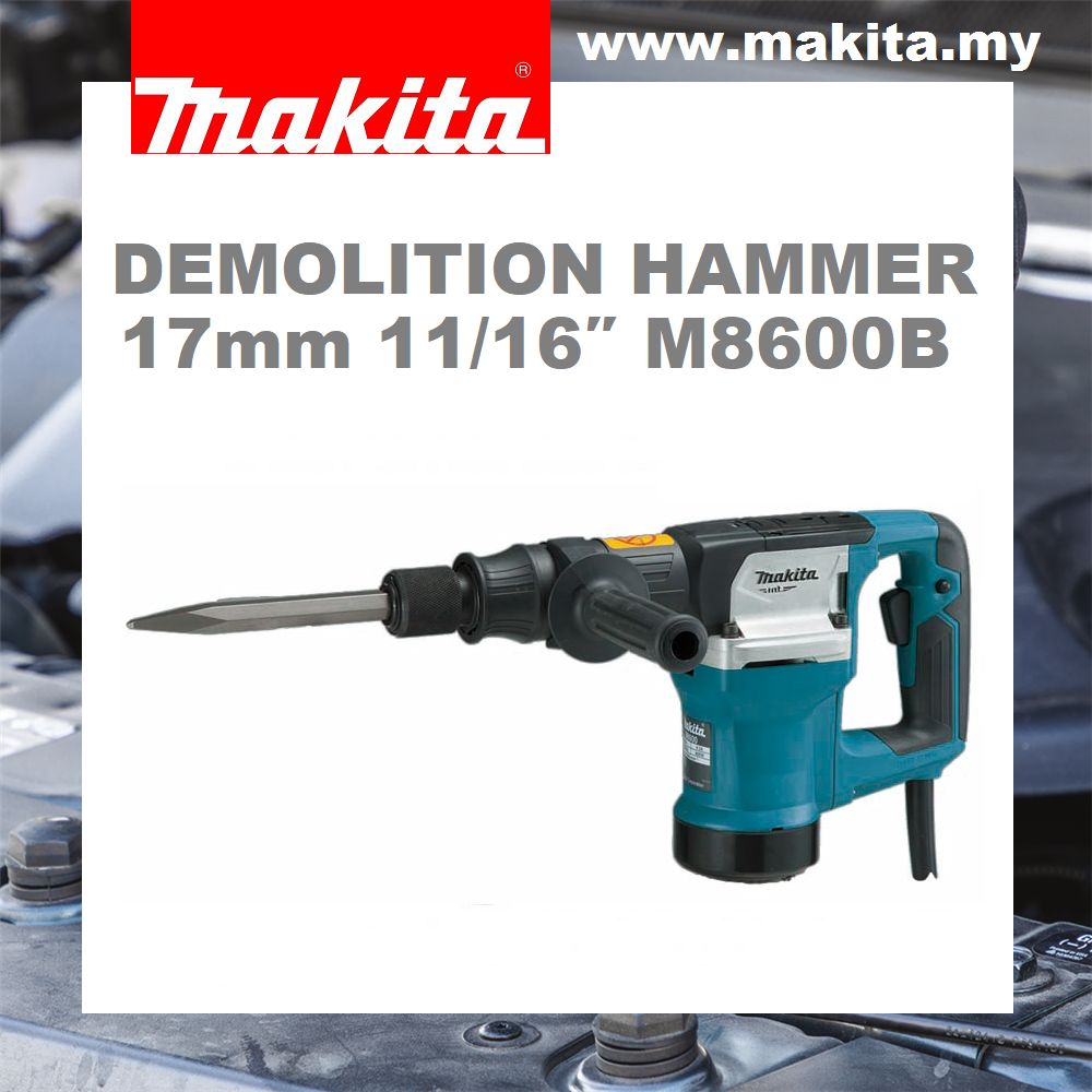 MAKITA Hex Shank Demolition Hammer M8600B 17mm (11/16") Lazada