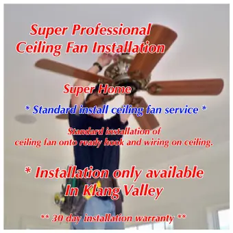 Super Professional Ceiling Fan Basic Installation Service With In