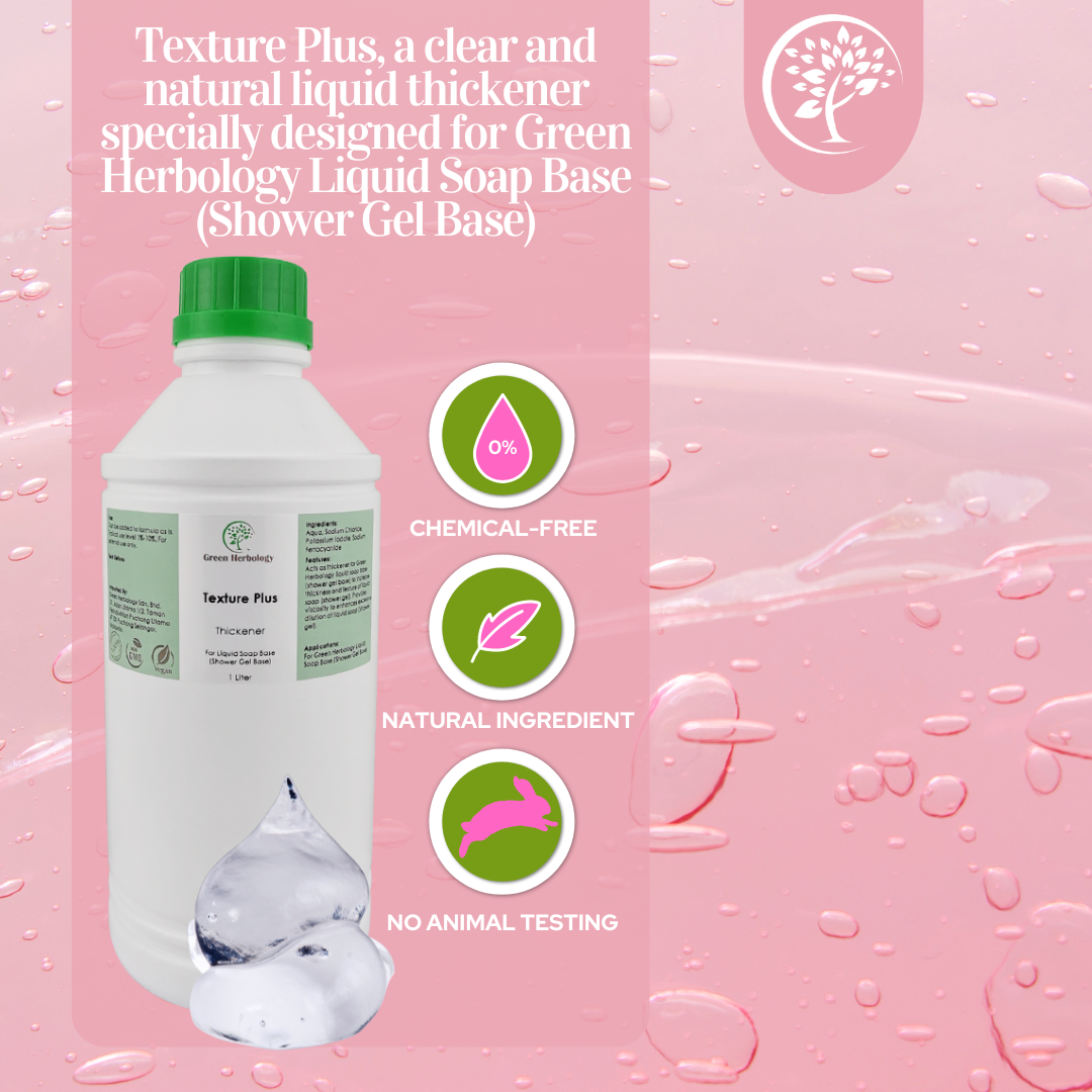 Texture Plus A Thickener for Green Herbology Liquid Soap Base (Shower