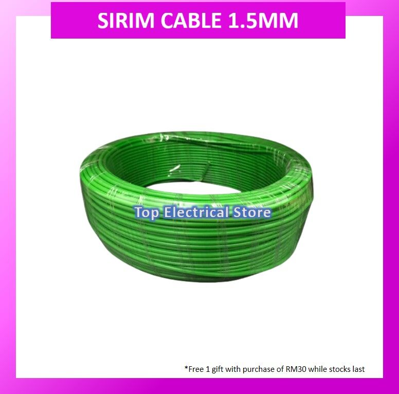 SIRIM CABLE 1.5MM/2.5MM KABEL 1.5MM/2.5MM WIRE INSULATED 100 PURE