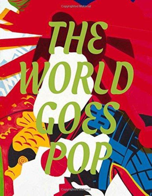 THE WORLD GOES POP Jessica Morgan & Flavia Frigeri Hard Cover Malaysia