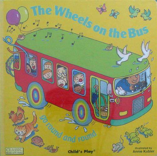 The wheels on the bus classic books with holes by Annie Kubler child' S ...