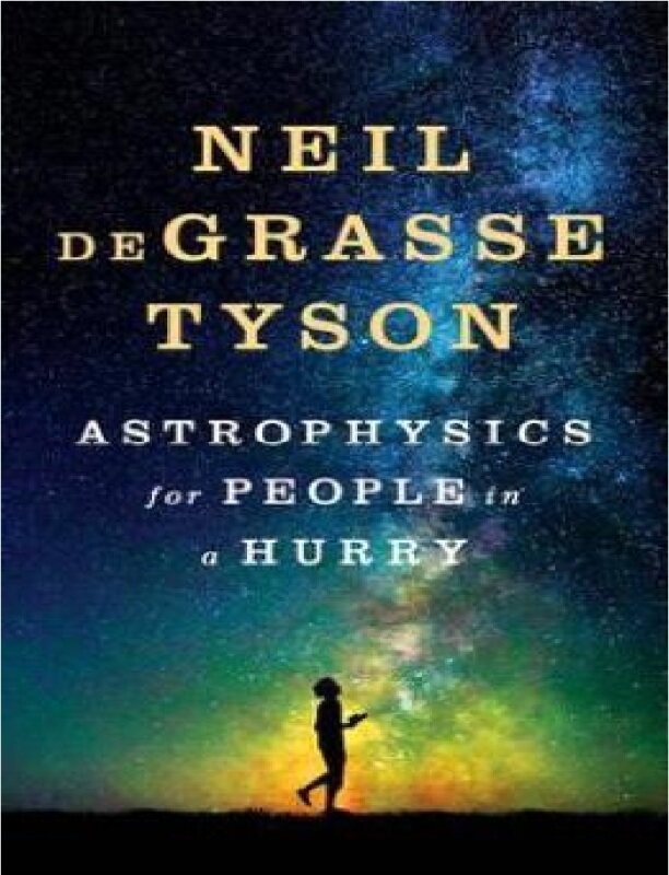 Astrophysics for People in a Hurry: 9780393609394: By Tyson, Neil Degrasse Malaysia