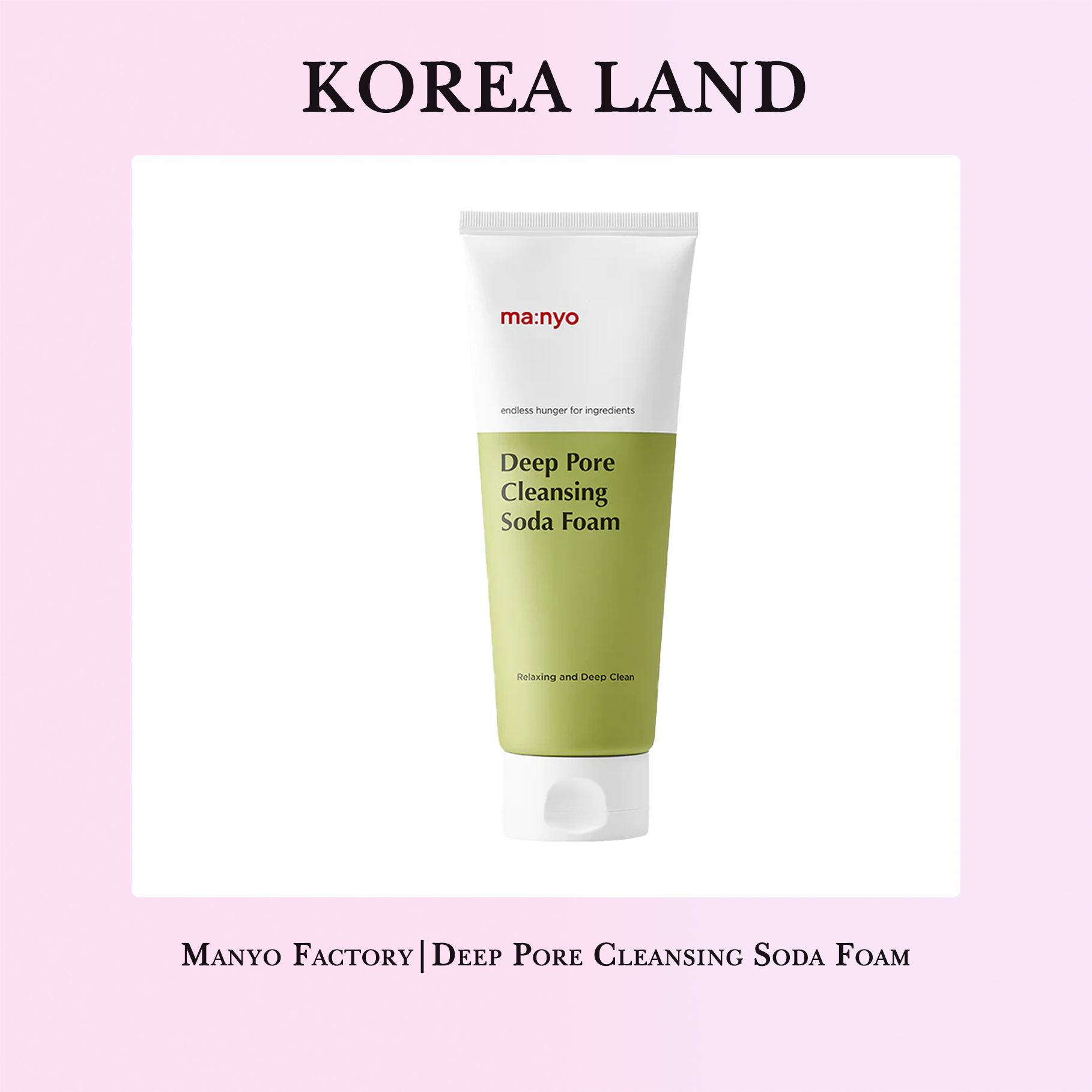 Manyo Factory | Deep Pore/Purifying Cleansing Soda Foam
