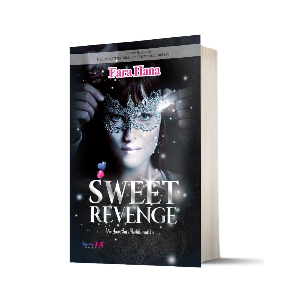 NOVEL SUARA HATI SWEET REVENGE PENULIS FARA HANA Lazada