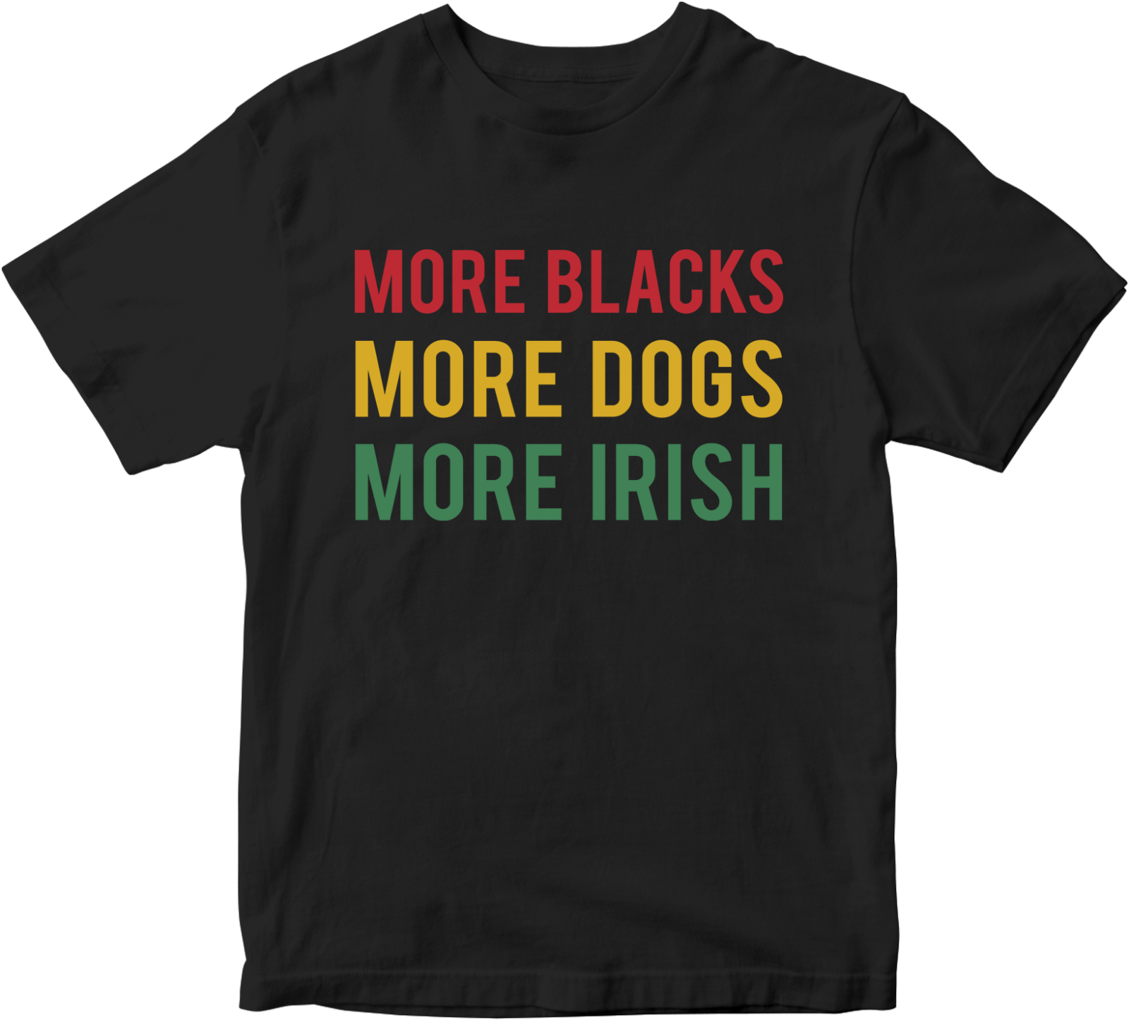 Fashion Cotton T-Shirts More Blacks More Dogs More Irish T-Shirt Socialism Political Communist BLM Top
