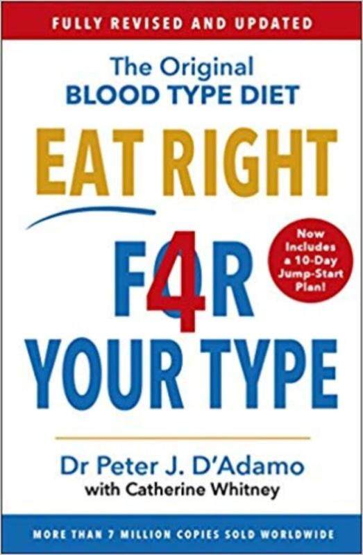 BORDERS Eat Right 4 Your Type: Fully Revised with 10-day Jump-Start Plan by D ADAMO PETER (Author) Malaysia