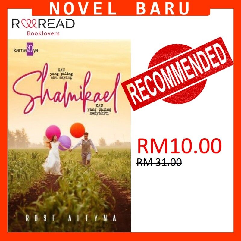 NOVEL BARU : SHAMIKAEL BY ROSE ALEYNA Malaysia