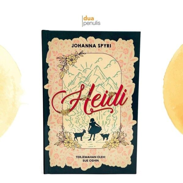 Heidi - Novel Klasik oleh Johanna Spyri (Kisah Haidi Kanak-kanak yang tinggal dengan datuknya di ung Alps) Malaysia