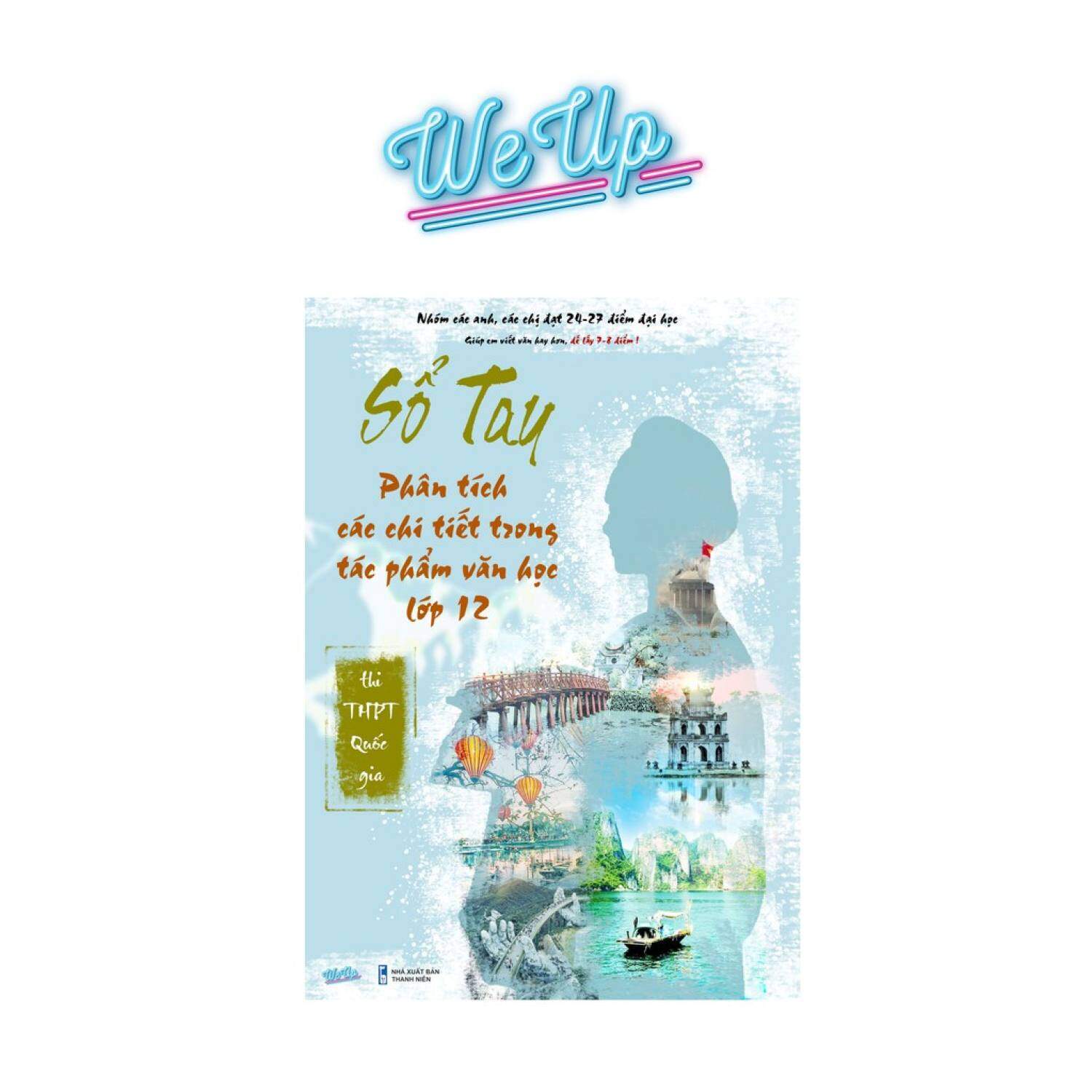 [ LỚP 12 ] Sổ Tay Môn Ngữ Văn - Ôn Thi THPT Quốc gia