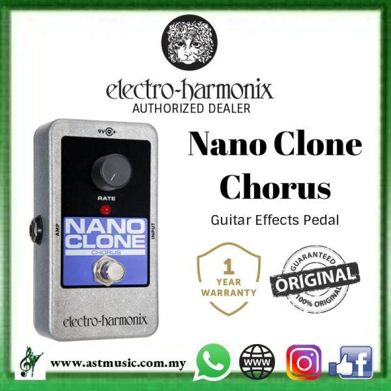 Electro Harmonix Nano Clone Analog Chorus Guitar Effect Pedal Malaysia