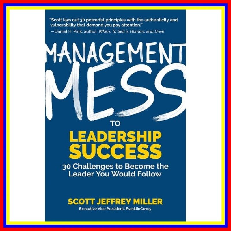 Management Mess To Leadership Success 30 Challenges To Become The Lea Malaysia