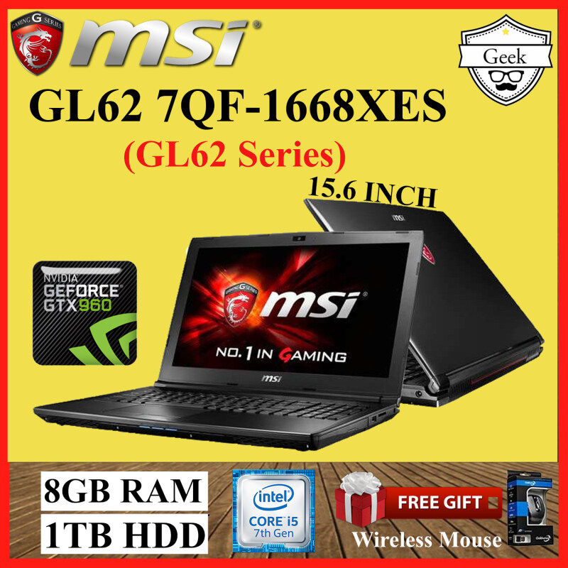 MSI GL62 7QF-1668XES IPS (GL62 GAMING Series) NVIDIA GeForce GTX 960M Core i5-7300HQ 8GB RAM 1TB HDD 15.6 INCH Malaysia